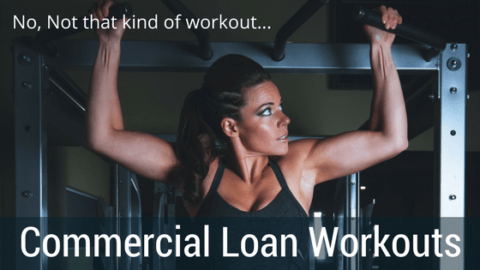 commercial loan workouts
