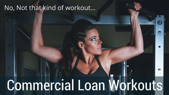 Commercial Loan Workouts and Distressed Commercial