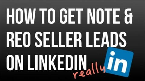 How to get REO and note seller leads on linkedin