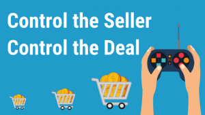 Control the Seller Control the Deal