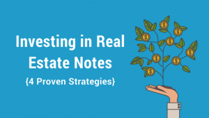 Investing in Real Estate Notes