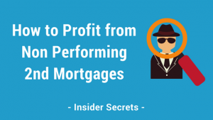 Non performing 2nd mortgage