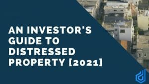 An investor's guide to distressed property