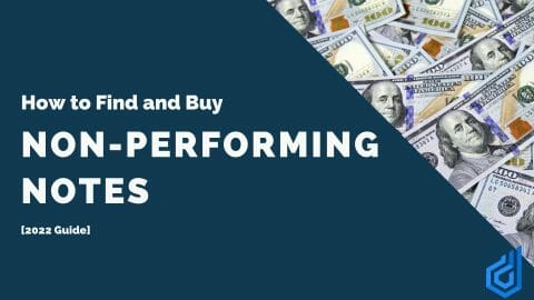 How to Find and Buy Non-Performing Notes [2022 Guide] Image