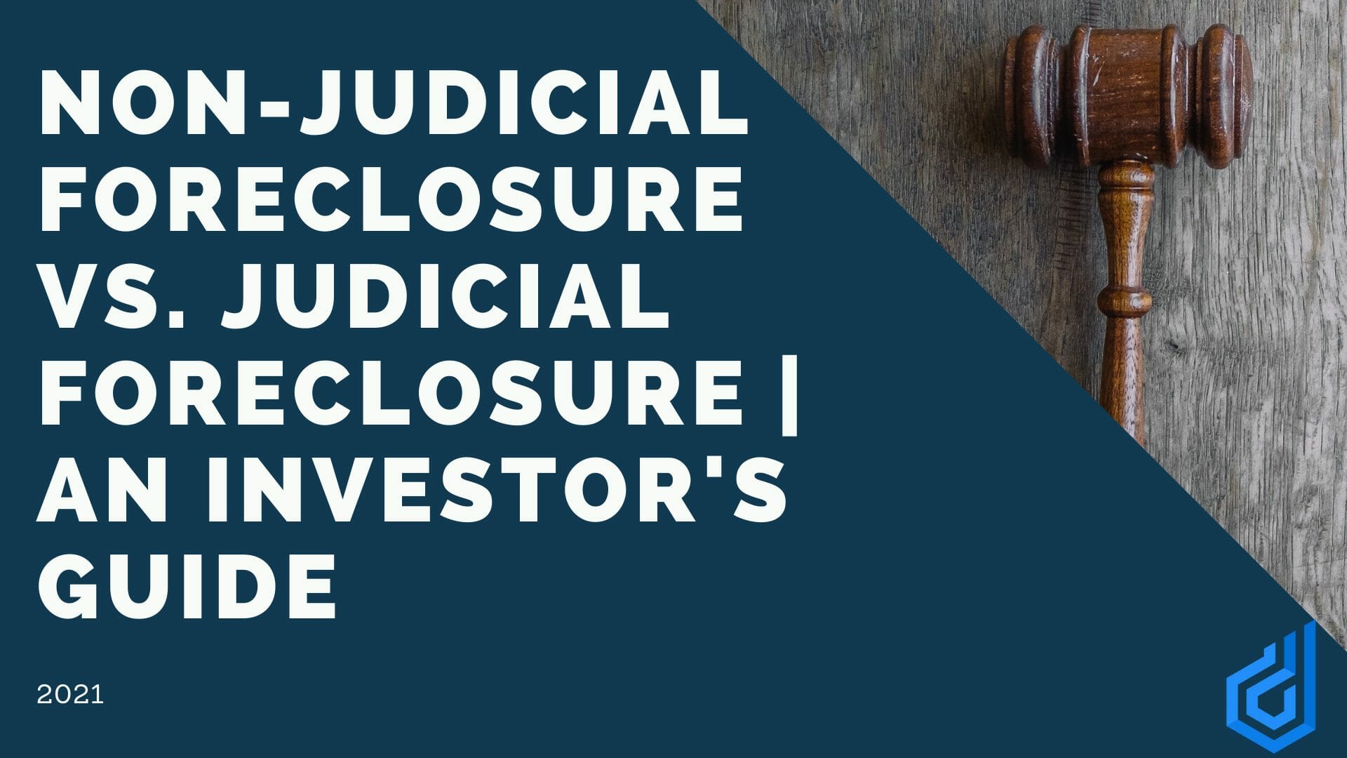 Non-Judicial vs. Judicial Foreclosures | Investors [2021]