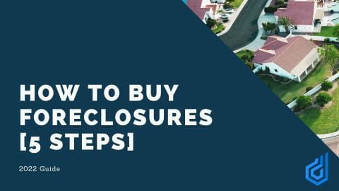 How to Buy Foreclosures [5 Steps] Blog Post Image